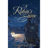 A Robin's Snow