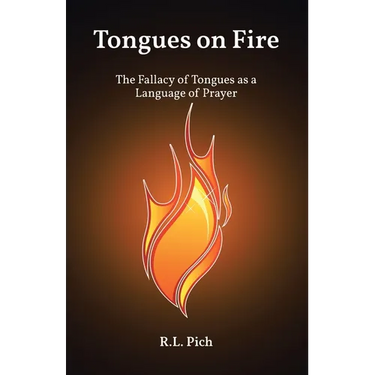 Tongues on Fire: The Fallacy of Tongues as a Language of Prayer