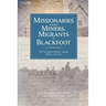 Missionaries Among Miners, Migrants, and Blackfoot: The Vantighem Brothers Diaries, Alberta 1875-1917