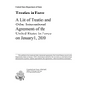 Treaties in Force 2020: A List of Treaties and Other International Agreements of the United States in Force on January 1, 2020