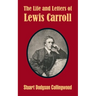 The Life and Letters of Lewis Carroll