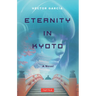 Eternity in Kyoto: A Novel