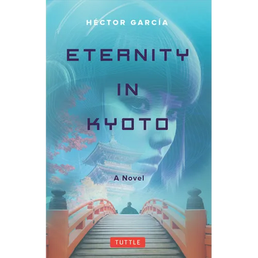 Eternity in Kyoto: A Novel