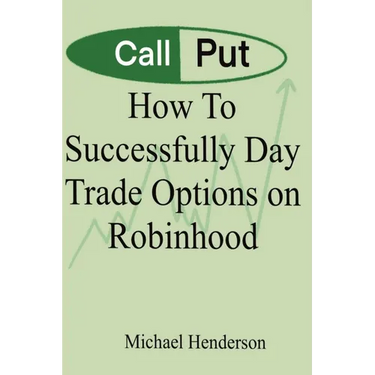 How To Successfully Day Trade Options on Robinhood