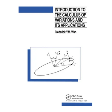 Introduction To The Calculus of Variations And Its Applications