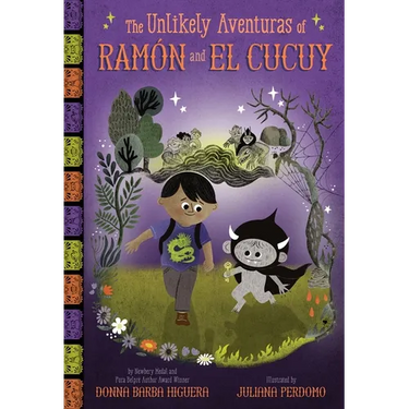The Unlikely Aventuras of Ramón and El Cucuy (the Unlikely Aventuras of Ramón and El Cucuy Book #1): An Illustrated Chapter Book