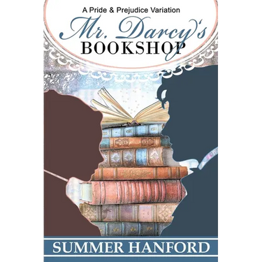 Mr. Darcy's Bookshop: A Pride and Prejudice Variation