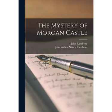 The Mystery of Morgan Castle
