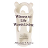 Witness to Life Worth Living: Reflections on Miroslav Volf's Ethics of Embrace
