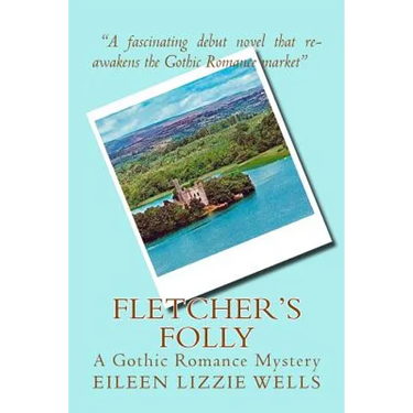 Fletcher's Folly: A Gothic Romance Mystery