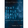 What the Bible Really Says?: Breaking the Apocalypse Code