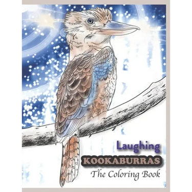 Laughing Kookaburras The Coloring Book
