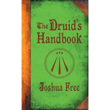 The Druid's Handbook: Ancient Magick for a New Age