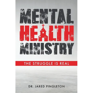 Mental Health Ministry: The Struggle Is Real