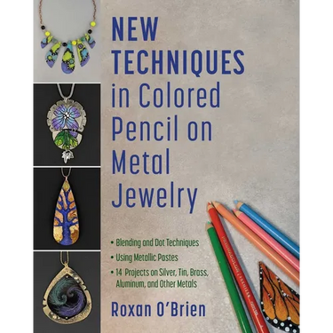 New Techniques in Colored Pencil on Metal Jewelry: Blending and Dot Techniques * Using Metallic Pastes * 14 Projects on Silver, Tin, Brass, Aluminum,