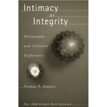 Intimacy or Integrity: Philosophy and Cultural Difference