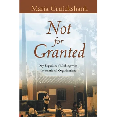 Not for Granted: My Experience Working with International Organizations