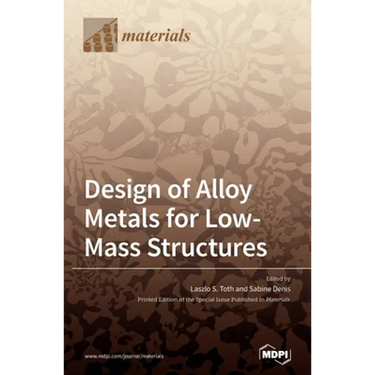 Design of Alloy Metals for Low-Mass Structures