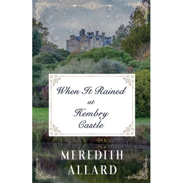 When It Rained at Hembry Castle