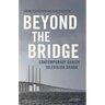 Beyond the Bridge: Contemporary Danish Television Drama