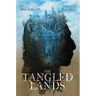 The Tangled Lands