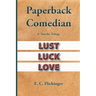 Paperback Comedian: A Novella Trilogy