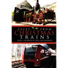 Tales From Christmas Trains: 1830-2030