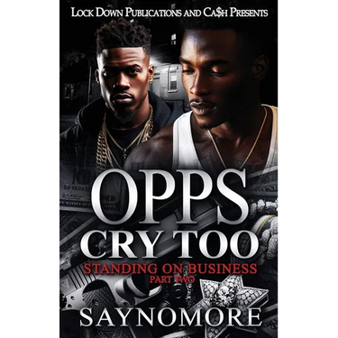 Opps Cry Too 2: Standing On Business