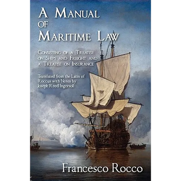 A Manual of Maritime Law