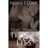 Dead Women Tell No Lies