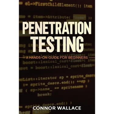 Penetration Testing: Penetration Testing: A Hands-On Guide For Beginners