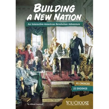 Building a New Nation: An Interactive American Revolution Adventure