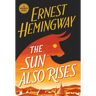 The Sun Also Rises: The Authorized Edition