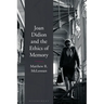 Joan Didion and the Ethics of Memory