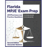 Florida MPJE Exam Prep: 300 Pharmacy Law Practice Questions, Second Edition