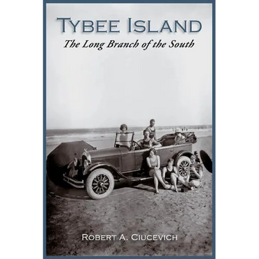 Tybee Island: The Long Branch of the South