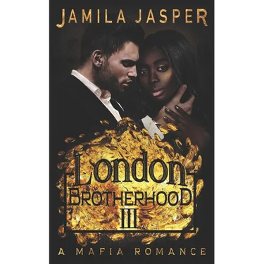 The London Brotherhood III: A Mafia Romance