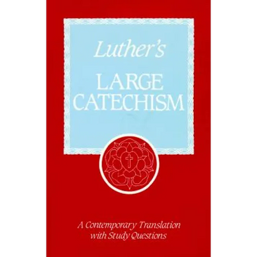 Luther's Large Catechism