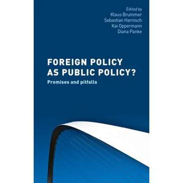 Foreign Policy as Public Policy?: Promises and Pitfalls