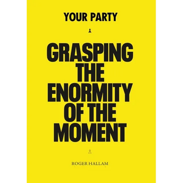 Your Party: Grasping The Enormity of The Moment