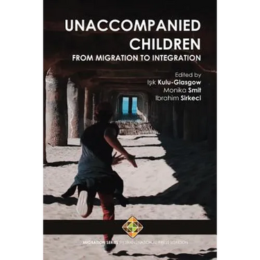Unaccompanied Children: From Migration to Integration