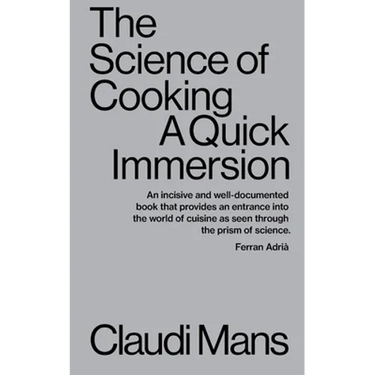 The Science of Cooking: A Quick Immersion