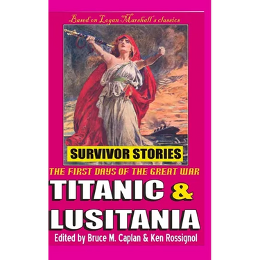 Titanic & Lusitania: Survivor Stories