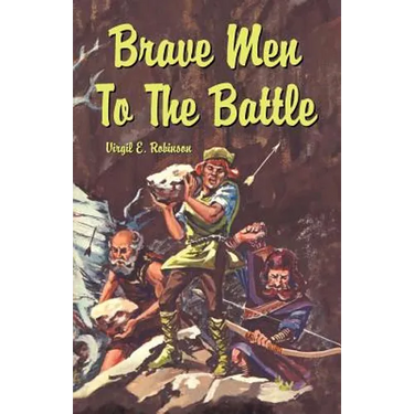 Brave Men to the Battle