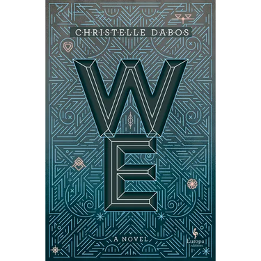 We: A YA Dystopian Novel by the Author of a Winter's Promise