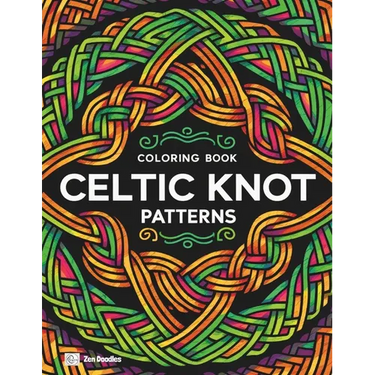 Celtic Knot Patterns Coloring Book: An Intricate Coloring Journey Through Celtic Art