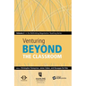 Venturing Beyond the Classroom: Volume 2 in the Rethinking Negotiation Teaching Series