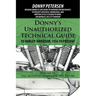 Donny's Unauthorized Technical Guide to Harley-Davidson, 1936 to Present: Volume VI: The Ironhead Sportster: 1957 to 1985