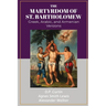 The Martyrdom of Bartholomew: Greek, Arabic, and Armenian Versions
