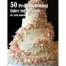 50 Premium Wedding Cakes for Marriage